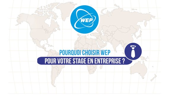 (vidéo) Pourquoi choisir WEP pour votre stage en entreprise ?